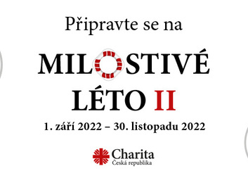 Za měsíc začíná milostivé léto II. 